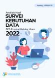 Analisis Hasil Survei Kebutuhan Data BPS Provinsi Maluku Utara 2022