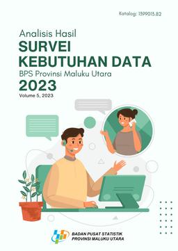 Analisis Hasil Survei Kebutuhan Data BPS Provinsi Maluku Utara 2023